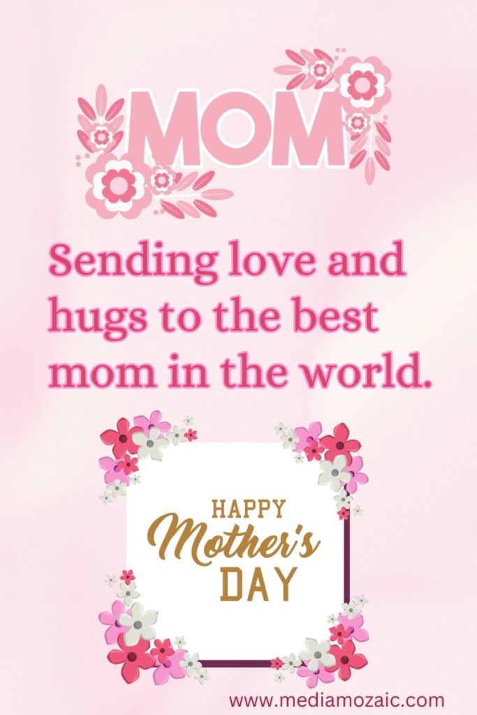 mothers day quotes, mothers day messages, mothers day quotes 2024, motherhood quotes, mother love message