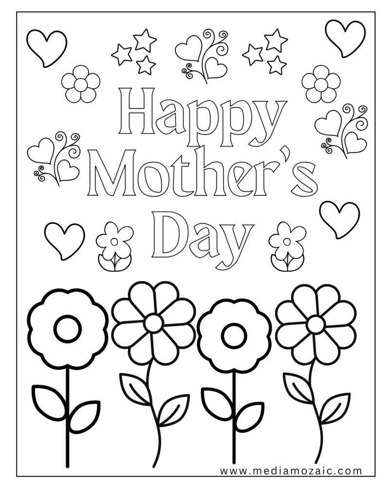 a coloring page of flowers and hearts, mothers day floral coloring page, coloring sheet with a happy mothers day lettering, mother coloring pages