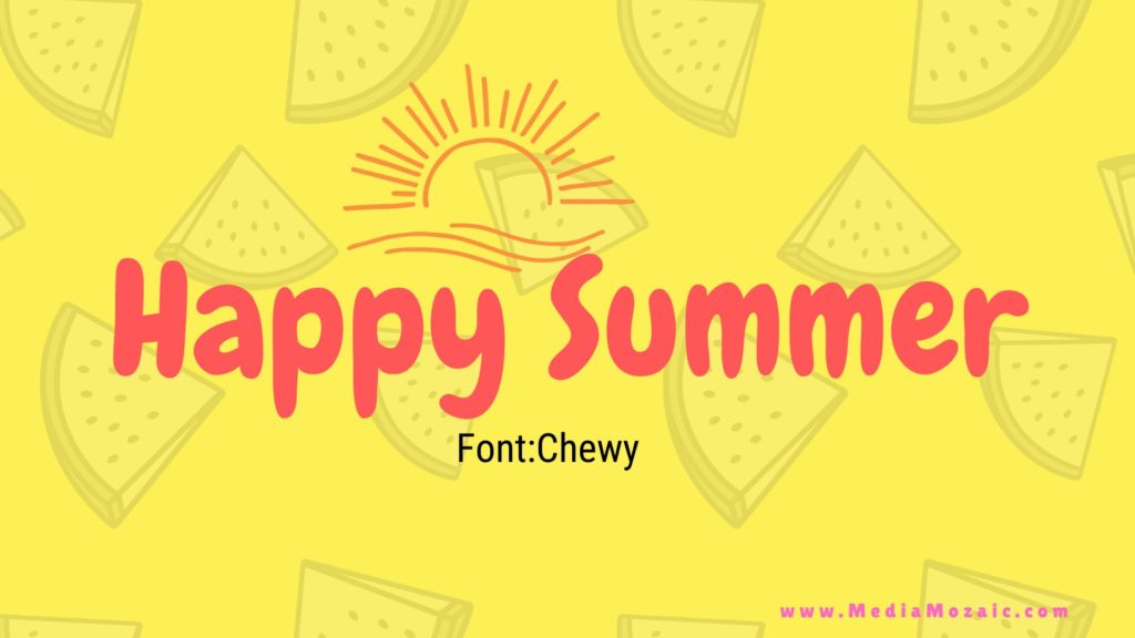 chewy font in canva, chewy font for summer themed projects, happy summer fonts, beachy canva fonts