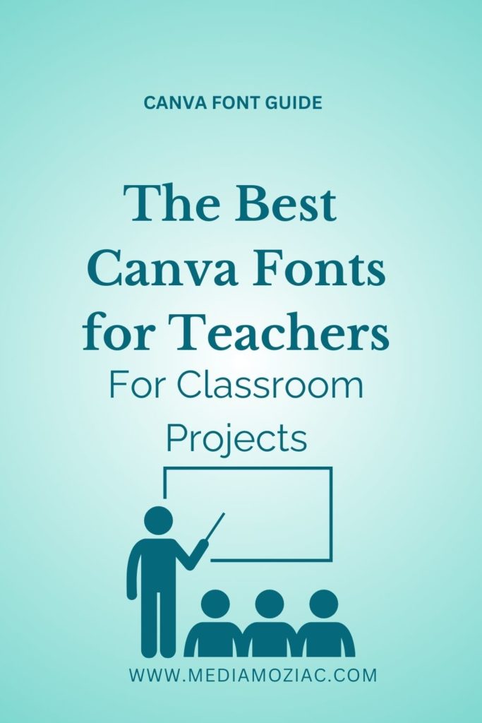 best Canva fonts for classroom, best Canva fonts, teachers Canva fonts, Fonts for teachers, best teacher fonts on Canva, Best teacher fonts
