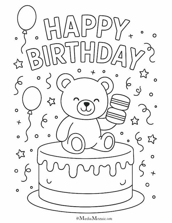 Happy Birthday Coloring Pages For All Ages(16 Free Printables) 7 Happy birthday colouring page with confetti and a cute teddy bear with macaroons sitting on a cake colouring page, birthday colouring pages for all,printable birthday coloring cards, happy birthday colouring in pages, colouring pages happy birthday, birthday coloring pages for free, happy birthday mommy coloring pages, free coloring pages for birthdays, happy birthday coloring pages for mom, free happy birthday coloring pages, happy birthday coloring pages free, happy birthday mom colouring pages